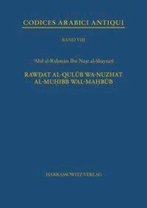 Rawdat Al-Qulub Wa-Nushat Al Muhibb Wal-Mahbub