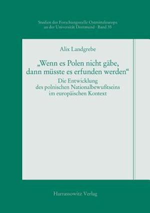 Wenn Es Polen Nicht Gabe, Dann Musste Es Erfunden Werden