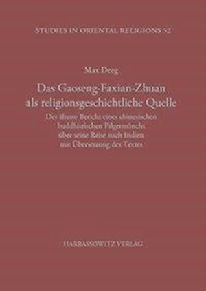 Das Gaoseng-Faxian-Zhuan ALS Religionsgeschichtliche Quelle