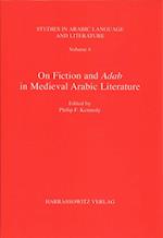 On Fiction and Adab in Medieval Arabic Literature