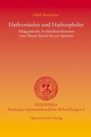 Hathorsaulen Und Hathorpfeiler