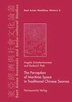 The Perception of Maritime Space in Traditional Chinese Sources