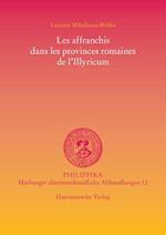 Les Affranchis Dans Les Provinces Romaines de L'Illyricum