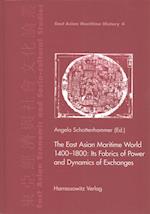 The East Asian Maritime World 1400-1800