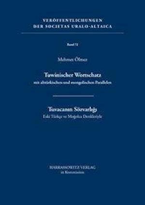 Tuwinischer Wortschatz Mit Altturkischen Und Mongolischen Parallelen