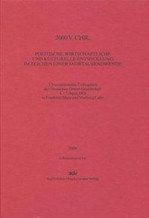 2000 V. Chr. - Politische, Wirtschaftliche Und Kulturelle Entwicklung Im Zeichen Einer Jahrtausendwende