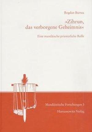 Zihrun, Das Verborgene Geheimnis