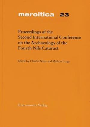 Proceedings of the Second International Conference on the Archaeology of the Fourth Nile Cataract