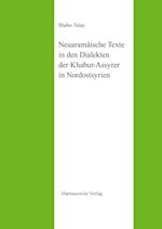 Neuaramäische Texte in den Dialekten der Khabur-Assyrer in Nordostsyrien