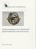 Sondersammlungen im 21. Jahrhundert /Special Collections in the 21st Century