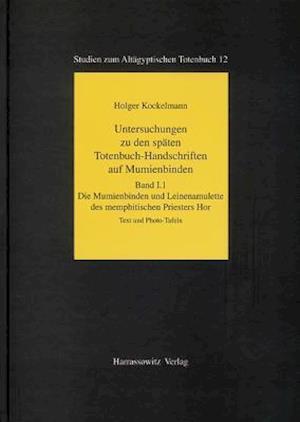 Untersuchungen Zu Den Spaten Totenbuch-Handschriften Auf Mumienbinden