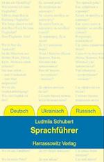 Sprachführer Deutsch - Ukrainisch - Russisch