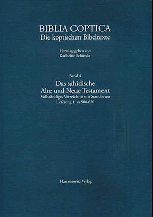 Das Sahidische Alte Und Neue Testament. Vollstandiges Verzeichnis Mit Standorten