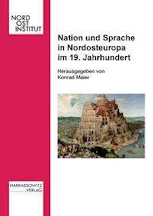 Nation und Sprache in Nordosteuropa im 19. Jahrhundert