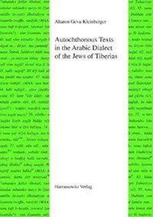 Autochthonous Texts in the Arabic Dialect of the Jews in Tiberias