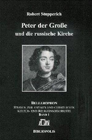 Peter der Große und die russische Kirche