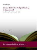 Kühnert, J: Geschichte der Buchpreisbindung in Deutschland