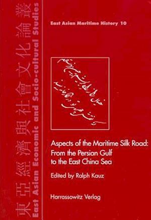 Aspects of the Maritime Silk Road