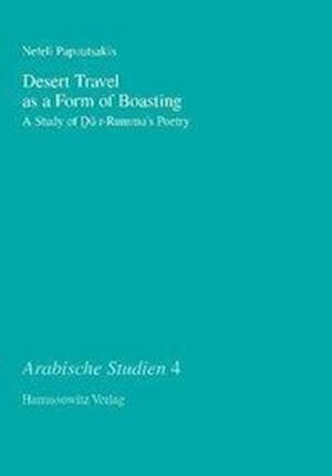 Desert Travel as a Form of Boasting