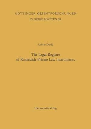 Classification and Categorization in Ancient Egypt / The Legal Register of Ramesside Private Law Instruments