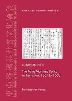 The Ming Maritime Policy in Transition, 1368 to 1567