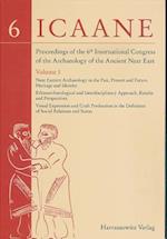 Proceedings of the 6th International Congress of the Archaeology of the Ancient Near East