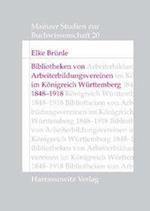 Bibliotheken von Arbeiterbildungsvereinen im Königreich Württemberg, 1848-1918