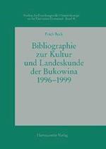 Bibliographie zur Kultur und Landeskunde der Bukowina 1996-1999