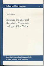 Delaware-Indianer Und Herrnhuter Missionare Im Upper-Ohio-Valley, 1772-1781