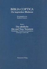 Das Sahidische Alte Und Neue Testament. Vollstandiges Verzeichnis Mit Standorten