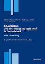 Bibliotheken Und Informationsgesellschaft in Deutschland. Eine Einfuhrung