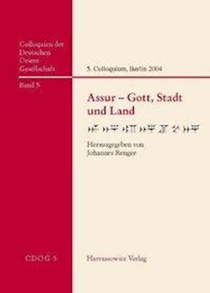 Assur - Gott, Stadt Und Land