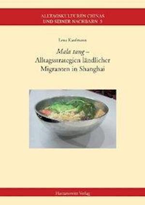 Kaufmann, L: Mala tang  -  Alltagsstrategien ländlicher Migr