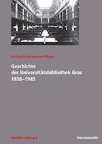 Geschichte der Universitätsbibliothek Graz 1938-1945