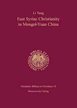 East Syriac Christianity in Mongol-Yuan China (12th-14th Centuries)