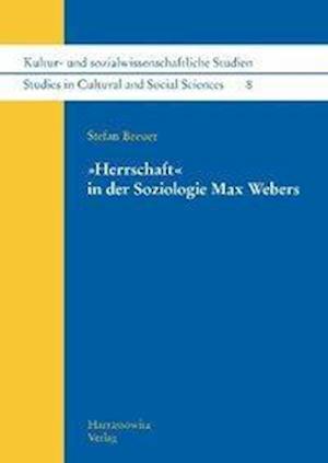 Herrschaft' in Der Soziologie Max Webers