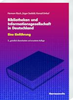 Bibliotheken und Informationsgesellschaft in Deutschland. Eine Einführung