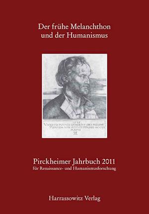 Der Fruhe Melanchthon Und Der Humanismus