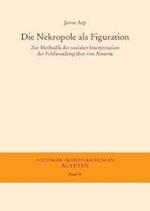 Die Nekropole ALS Figuration