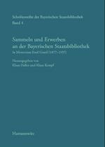 Sammeln Und Erwerben an Der Bayerischen Staatsbibliothek