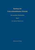 Kataloge der Universitätsbibliothek Eichstätt / Die neuzeitlichen Handschriften der Universitätsbibliothek Eichstätt