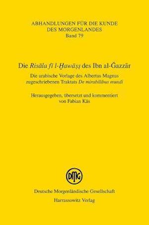 Die 'Risala Fi L-Hawass' Des Ibn Al-Gazzar