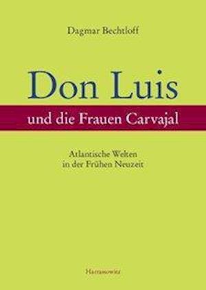 Don Luis und die Frauen Carvajal