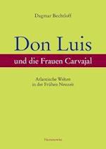 Don Luis und die Frauen Carvajal