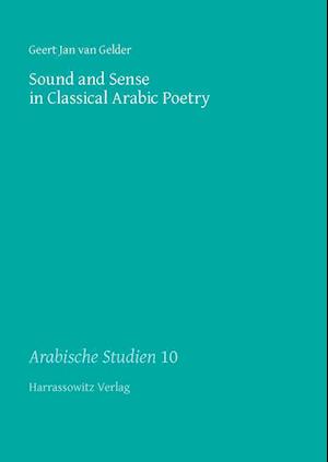 Sound and Sense in Classical Arabic Poetry