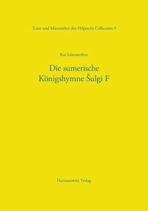 Die Sumerische Konigshymne Sulgi F