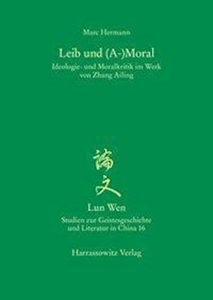 Leib und (A-)Moral