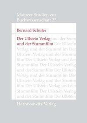 Schüler, B: Ullstein Verlag und der Stummfilm