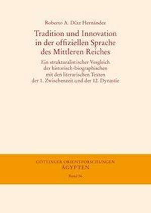 Tradition und Innovation in der offiziellen Sprache des Mittleren Reiches