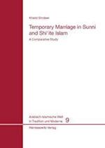 Temporary Marriage in Sunni and Shiite Islam